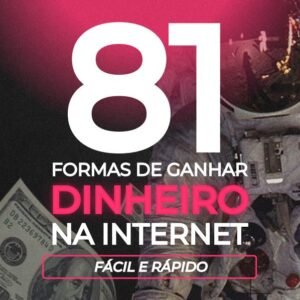81 formas de ganhar dinheiro na internet